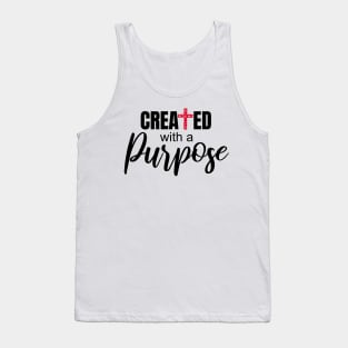 Created with a purpose Tank Top